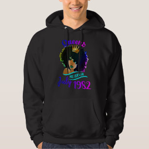 Queens Are Born In July 1982 40th Birthday For Wom Hoodie