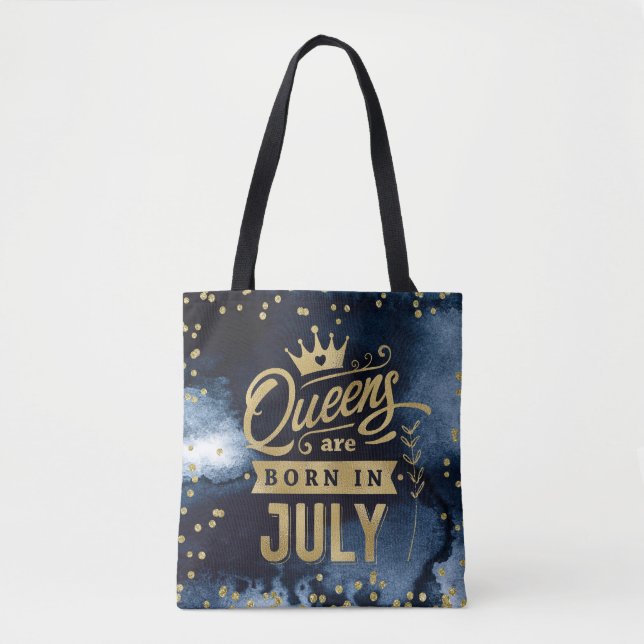 Queens Are Born In July Gold Typography Birthday Tote Bag (Front)