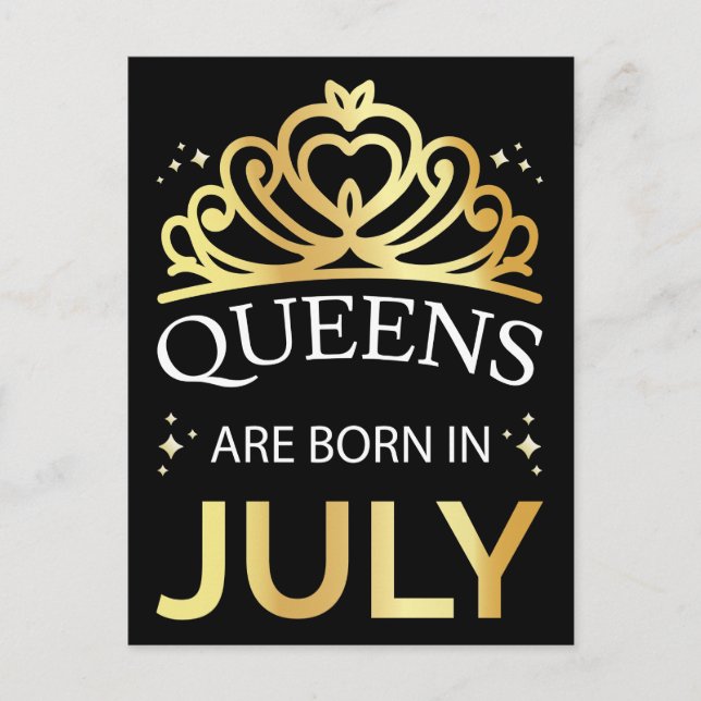 Queens Are Born In July I Postcard (Front)