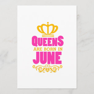 QUEENS ARE BORN IN JUNE BIRTHDAY GIRL GIFT CARD