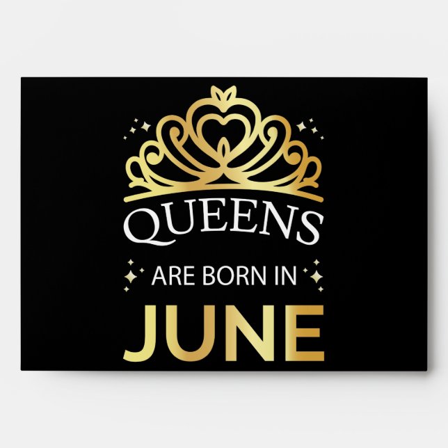 Queens Are Born In June I Envelope (Front)