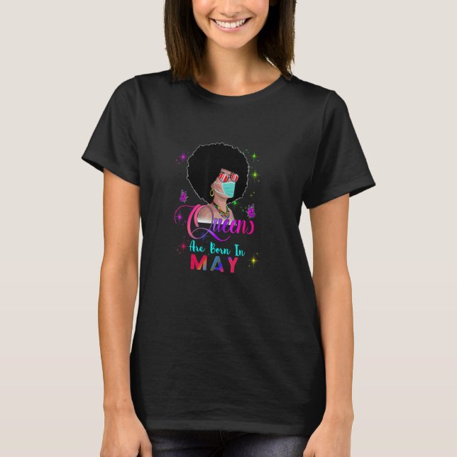 Queens Are Born In May Birthday Girl Face Mask Qua T-Shirt (Front)
