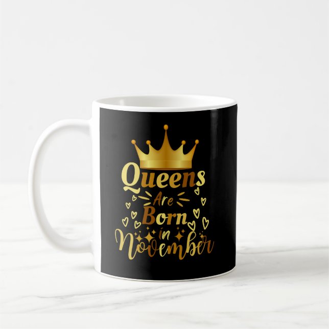 Queens Are Born In November Coffee Mug (Left)