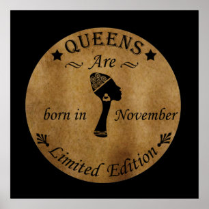 Queens are born in november poster