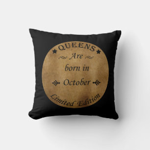 Queens are born in october cushion