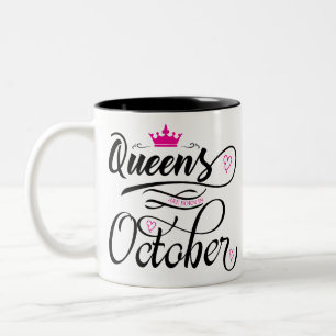 Queens are born in October Two-Tone Coffee Mug