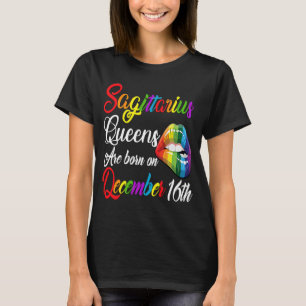 Queens Are Born on December 16th Rainbow Lips Sagi T-Shirt