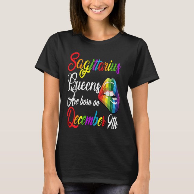 Queens Are Born on December 9th Rainbow Lips Sagit T-Shirt (Front)