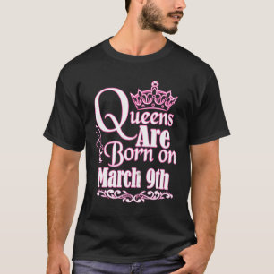 Queens Are Born On March 9Th Pisces Aries Womens B T-Shirt