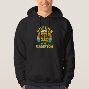 Queens Are From Hampton Hometown Virginia Home Sta Hoodie