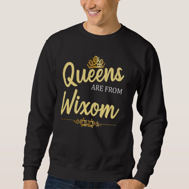 Queens Are From Wixom Mi Michigan Funny Home Roots Sweatshirt (Front)