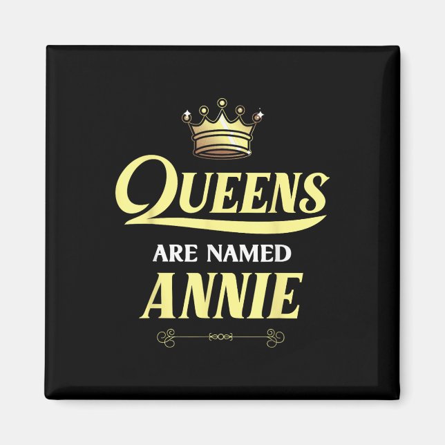 Queens Are Named Annie Gift Personalised Funny Bir Magnet (Front)