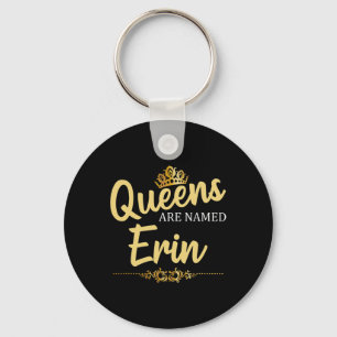 Queens Are Named Erin Personalised Funny Birthday  Key Ring