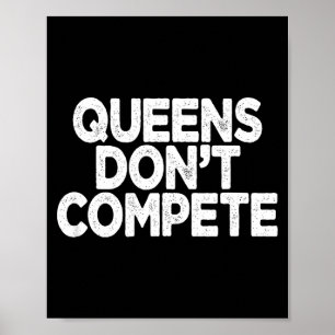 Queens Don't Compete Poster