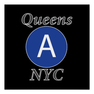 Queens NYC A Train Poster
