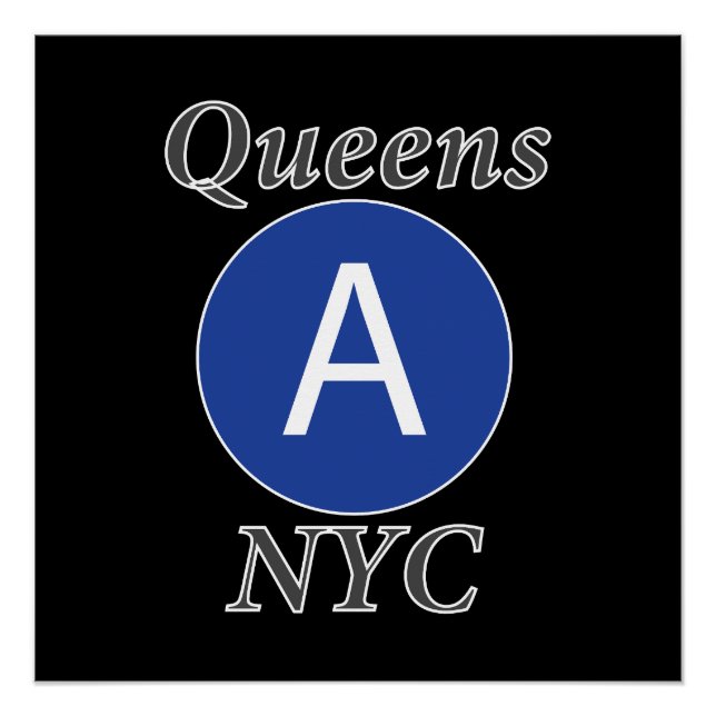 Queens NYC A Train Poster (Front)