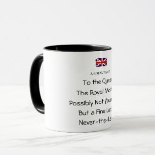 Queen's Royal Toast Funny Coffee Mug