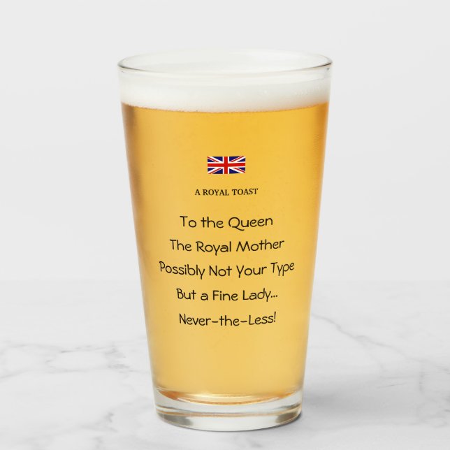 Queen's Royal Toast Funny Novelty Beverage Glass  (Front Filled)