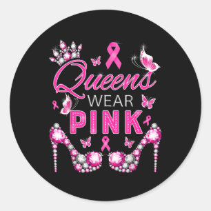 Queens Wear Pink Breast Cancer Awareness Ribbon Su Classic Round Sticker