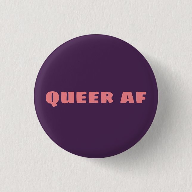 queer af 3 cm round badge (Front)