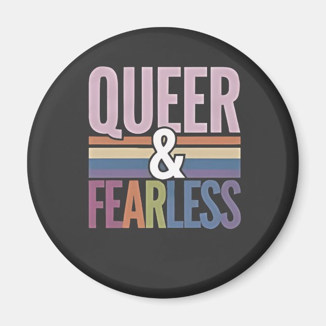 Queer and Fearless LGBT Pride Month Ally  Magnet (Front)