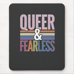 Queer and Fearless LGBT Pride Month Ally Mouse Pad