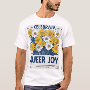 "Queer Joy Floral Poster - Celebrate LGBTQ+ Pride  T-Shirt