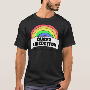 Queer Liberation Not Rainbow Capitalism T-Shirt
