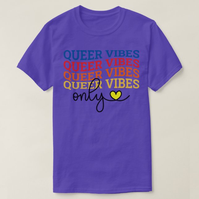 Queer Vibes Only LGBT Pride T-Shirt (Design Front)