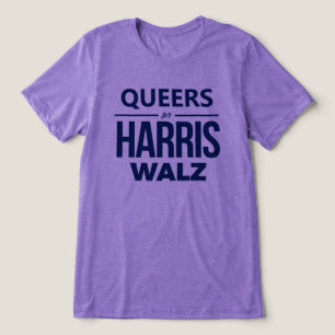 Queers for Harris Walz Tri-Blend Shirt