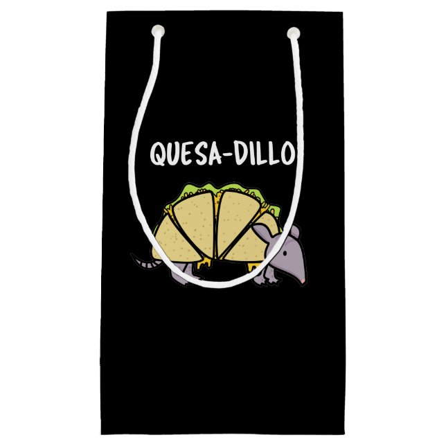 Quesa-Dillo Funny Quesadilla Pun Dark BG Small Gift Bag (Front)
