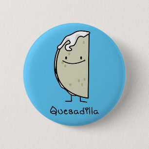 Quesadilla Mexican grilled Tortilla with Cheese 6 Cm Round Badge