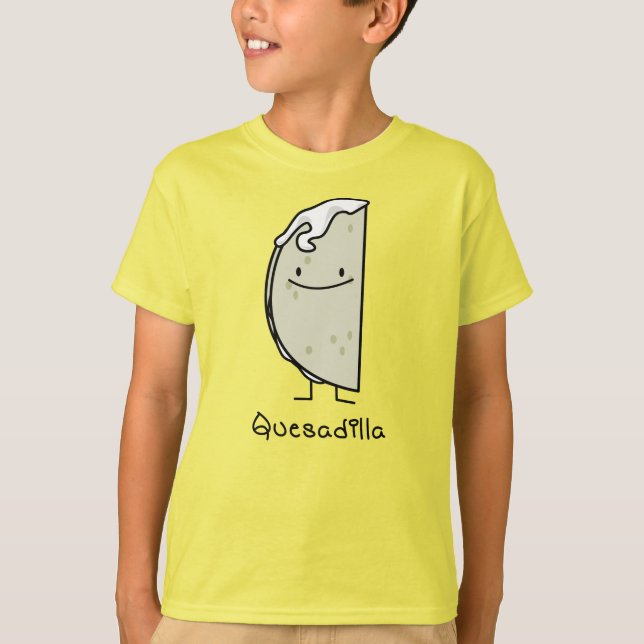 Quesadilla Mexican grilled Tortilla with Cheese T-Shirt (Front)