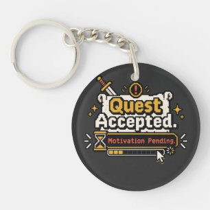 Quest Accepted Motivation Pending Funny Gamer Key Ring