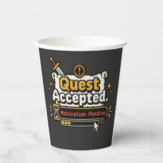 Quest Accepted Motivation Pending Funny Gamer  Paper Cups