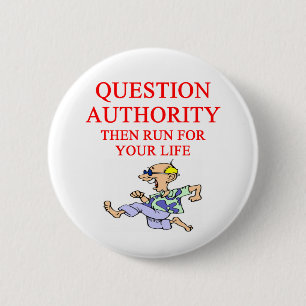 question authority 6 cm round badge