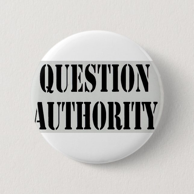 Question Authority 6 Cm Round Badge (Front)