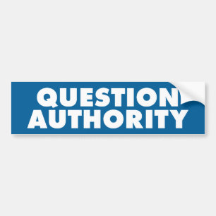 Question Authority - Blue B Bumper Sticker