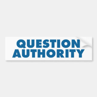 Question Authority - Blue Bumper Sticker