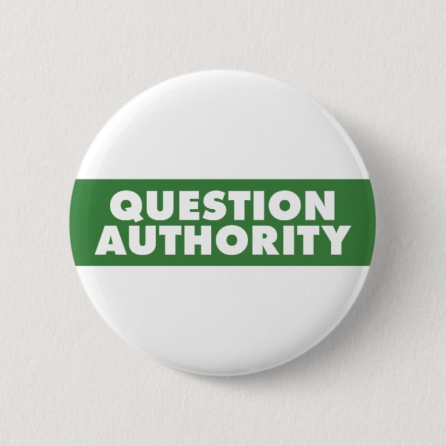 Question Authority - Green 6 Cm Round Badge (Front)