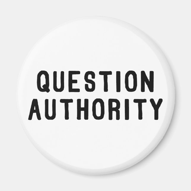 Question Authority Magnet (Front)