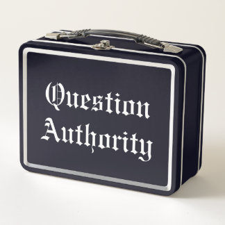 Question Authority Metal Lunch Box