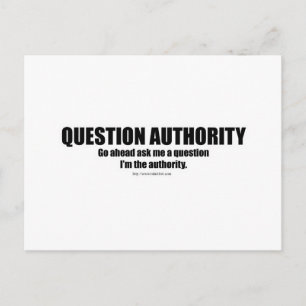Question Authority Postcard