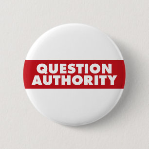Question Authority - Red! 6 Cm Round Badge