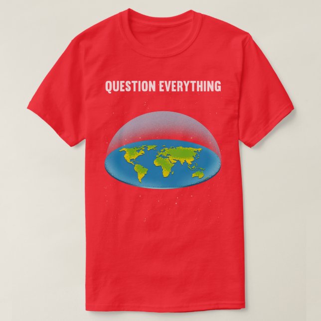 Question Everything 5 T-Shirt (Design Front)