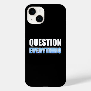 Question Everything Case-Mate iPhone 14 Case