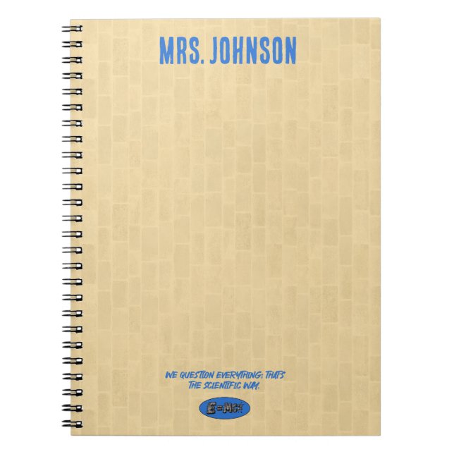 Question Everything: Embrace the Scientific Way Notebook (Front)