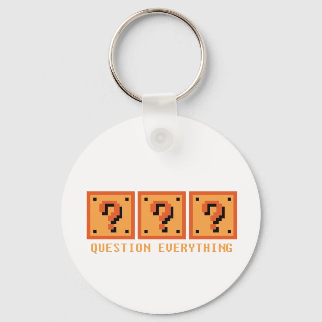Question Everything Key Ring (Front)