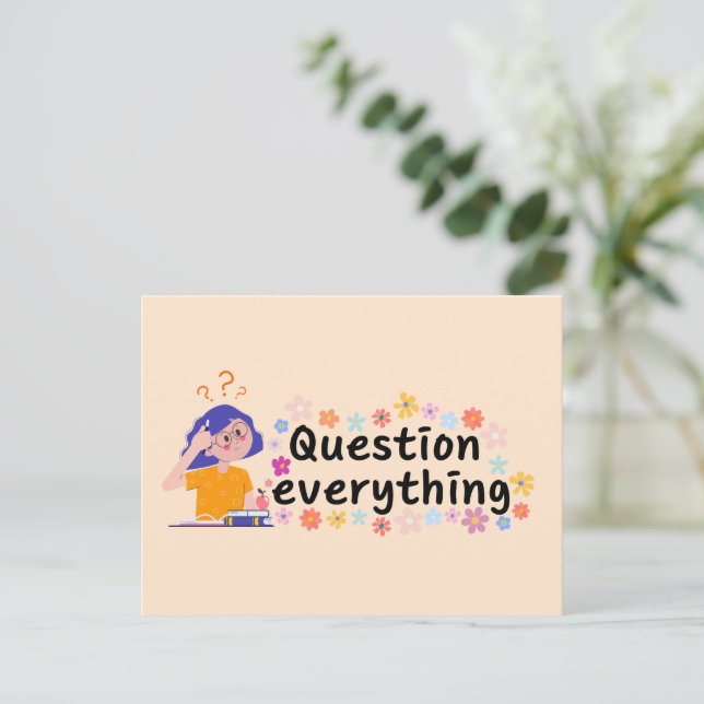 Question everything postcard (Standing Front)