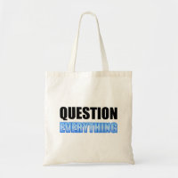 Question Everything